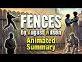 Animated summary of Fences by August Wilson