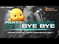 Download Lagu [FREE FLM + SAMPLE] DJ BYE BYE BYE STYLE PARTY X SIMPATIK COCOK BUAT KARNAVAL BY XMAD REVOLUTION