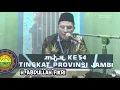 H. ABDULLAH FIKRI || PENYISIHAN MTQ KE 54 PROVINSI JAMBI TAHUN 2025 @MUARO JAMBI