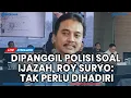 Download Lagu 🔴Roy Suryo Tegas Tak Hadir Pemeriksaan Polisi soal Ijazah Jokowi: Tak Perlu Dihadiri