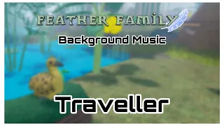 Download Feather Family BG Music: Traveller￼￼ MP3