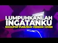 Download Lagu GEISHA - LUMPUHKANLAH INGATANKU | ROCK - POP PUNK - EMO VERSION COVER