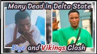 many brought downs in delta state in the clash eiye and vikings