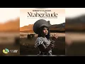 Download Lagu Nobantu Vilakazi and Stixx - Ntabez'kude [Feat. Zwayetoven] (Official Audio)