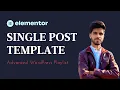 Lecture 12 Customizing Your Single Post Pages with Elementor s Theme Builder