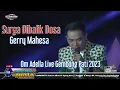 Download Lagu Surga Dibalik Dosa - Gerry Mahesa - Om Adella Live Gembong Pati 2023