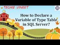 How to Declare a Variable of Type Table in SQL Server Transact-SQL Data Science Techie Vineet