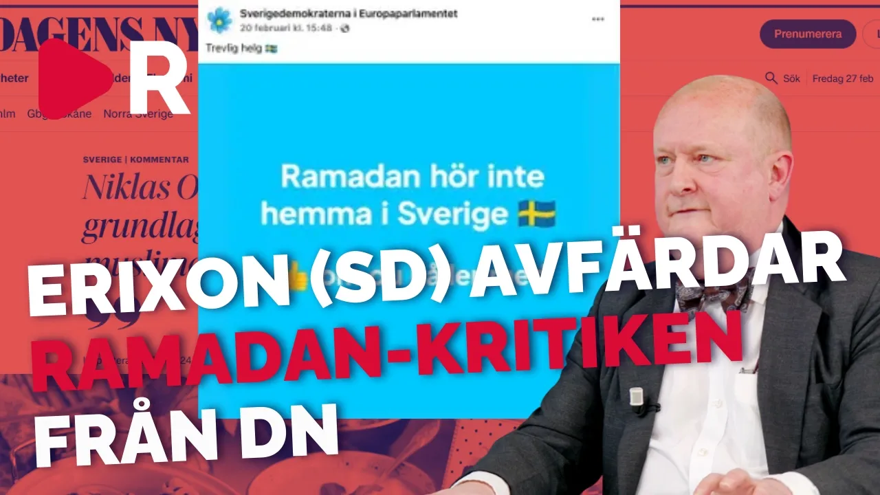 Varför Rasar Dn Över Sd:s Ramadanutspel? Dick Erixon (sd) Slår Tillbaka
