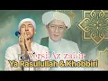 Download Lagu Terbaru az zahir ||  ya rasulullah \u0026 khobbiri  abah guru sekumpul