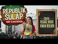 Lagu REPUBLIK SULAP | Reggae Versi Wanita Cover AI