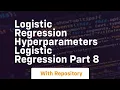 logistic regression hyperparameters logistic regression part 8
