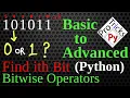 Check if K-th Bit is set or not Extract ith bit of number Find ith Bit Bit Manipulation Python
