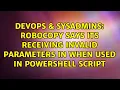 robocopy says its receiving invalid parameters in when used in powershell script