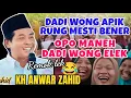 PENGAJIAN LUCU KH ANWAR ZAHID 2025 || HIDUP INI LAKUKAN TERUS KEBAIKAN UNTUK MENJADI YANG TERBAIK