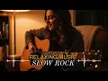 🌙 Evening Slow Rock Collection | Timeless Romantic Rock Ballads