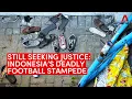Lagu The deadly football stampede in Malang, Indonesia: One year on, families are still seeking justice