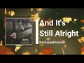 Nathaniel Rateliff - And Its Still Alright (Lyrics)