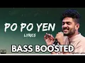 Lagu PO PO YEN SONG | BASS BOOSTED | ALBUM SONG | IN MASS LVL BASS