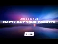 Download Lagu Juice WRLD - Empty Out Your Pockets (Lyrics)