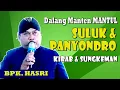Dalang Manten Special // Full Suluk \u0026 Panyondro