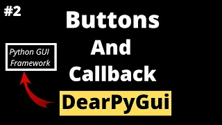 Button and Callback in DearPyGui DearPyGui Tutorial For Beginners