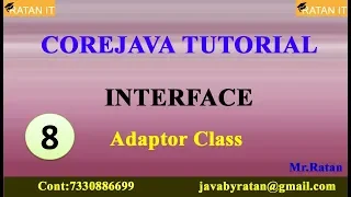 Core Java Tutorial Interface Vide0-8 Adaptor Class By Ratan Sir