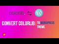 Convert colorlib template to wordpress theme