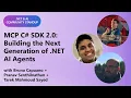 NET AI Community Standup MCP C SDK 2 0 Building the Next Generation of NET AI Agents