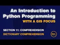 1102 Comprehension Dictionary from An Introduction to Python Programming with a GIS Focus