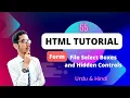Lec - 55 HTML Form File Select Boxes and Hidden Controls in 2023 PK Tutorials