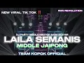 Download Lagu DJ LAILA SE MANIS ‼️ STYLE TRAP PARTY MIDDLE NROTOK SEMI JAIPONGAN • REMIXER BY RHN REVOLUTION