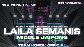dj laila se manis style trap party middle nrotok semi jaipongan remixer by rhn revolution