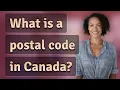 What is a postal code in Canada