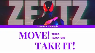 Vietsub MOVE TAKE IT TEEDA BACK ON Kamen Rider Zeztz Insert Theme Song  Vietsub MOVE TAKE IT TEEDA BACK ON Kamen Rider Zeztz Insert Theme Song