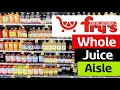 Whole Juice Aisle Fry s Food Stores - September 2025