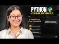 Python Project - 02 Personal Chat Assistant Python Full Course 2026 Saumya Singh