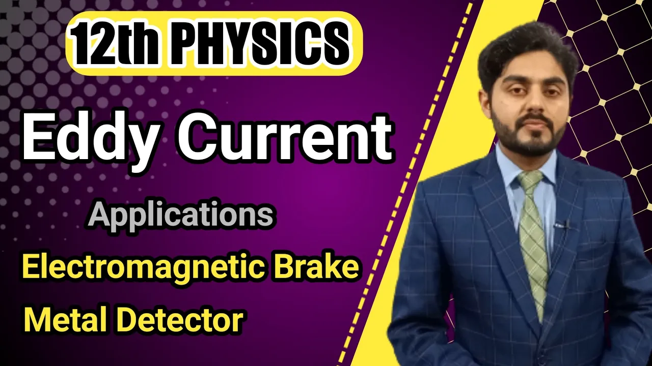 Eddy current class 12 | application of eddy current | electromagnetic brake | metal detector | MDCAT
