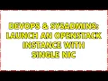 DevOps SysAdmins Launch an openstack instance with single NIC