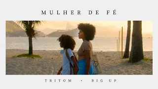 Download Tritom feat. Big Up - Mulher de Fé MP3