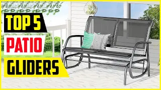 Top 5 - Best Patio Gliders to Buy in 2022
