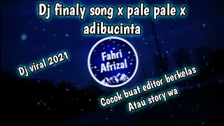 Download DJ FINALY SONG x PALE PALE x ADIBUCINTA || [Aren marsoleh] || Dj viral 2021 MP3