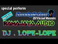 DJ. LOPE - LOPE //JINGLE RAMAJAYA AUDIO//