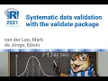 Systematic data validation with the validate package