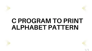 C Program to print Alphabet Pattern