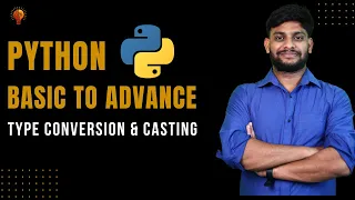 Type Conversion Casting Python Beginner to Advance Python Tutorial