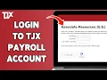 How To Login To TJX Payroll Account 2024 TJX Payroll Sign Guide