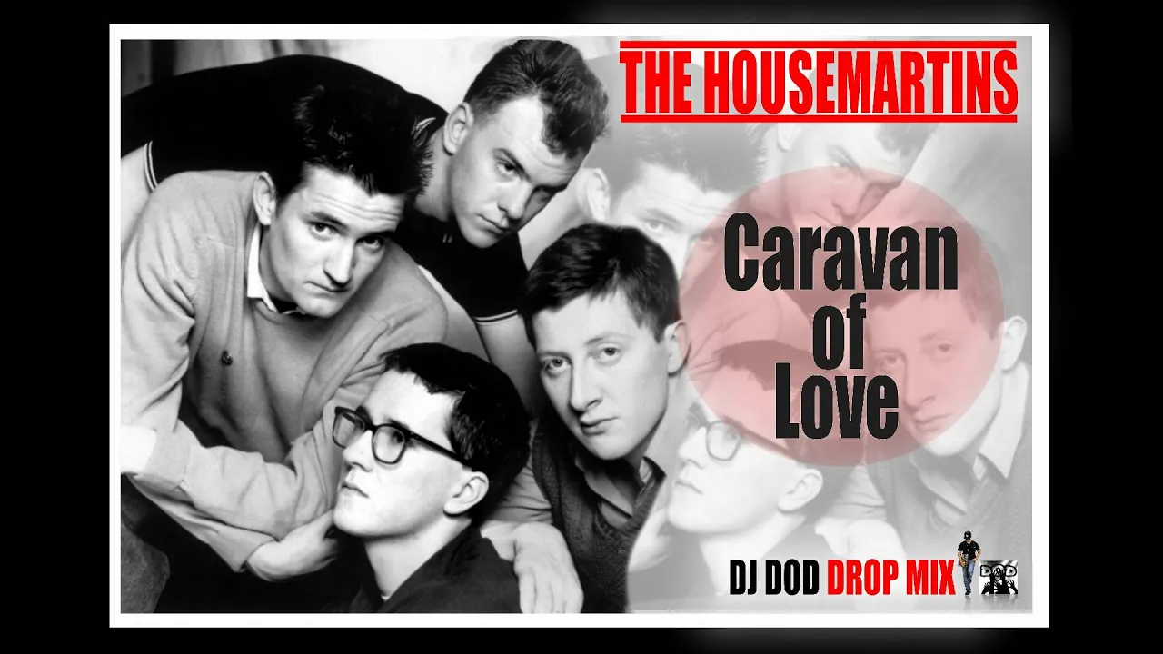 The Housemartins - Caravan of Love (DJ DOD Drop Mix)