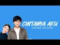Tiara Andiri, Arsy Widianto - Cintanya Aku Lyrics