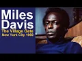 Lagu Miles Davis- December 12 - 13, 1969  Village Gate Club, New York City