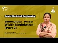Sinusoidal Pulse Width Modulation Part 2 Basic Electrical Engineering S Chand Academy